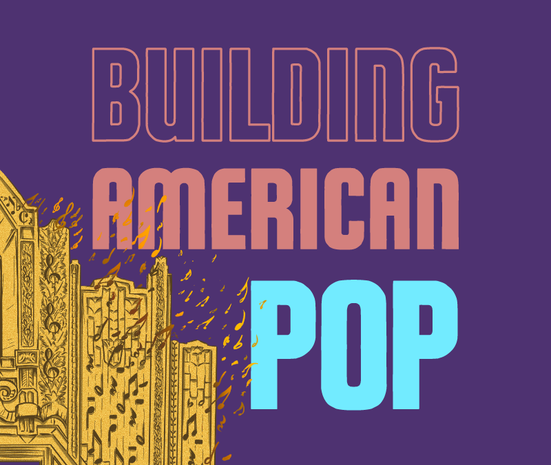 Building American Pop